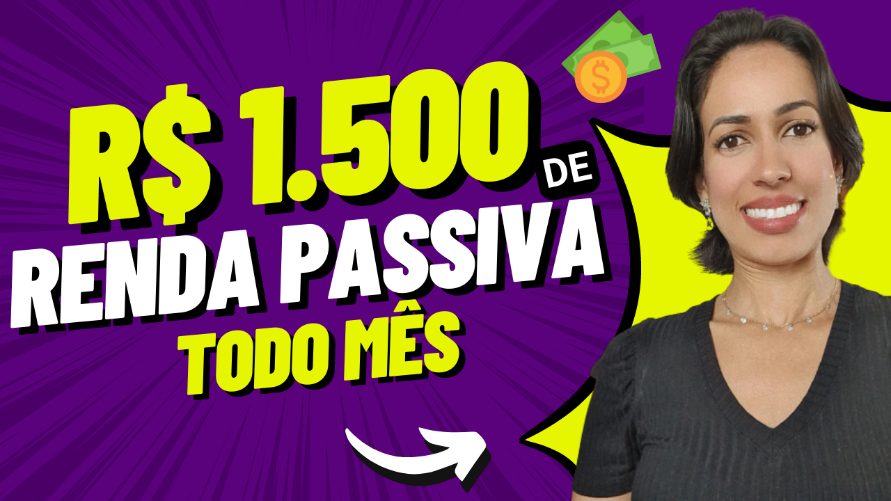 R$1.500 Mensais de Renda Passiva em Passos Simples com Estratégia e Planejamento